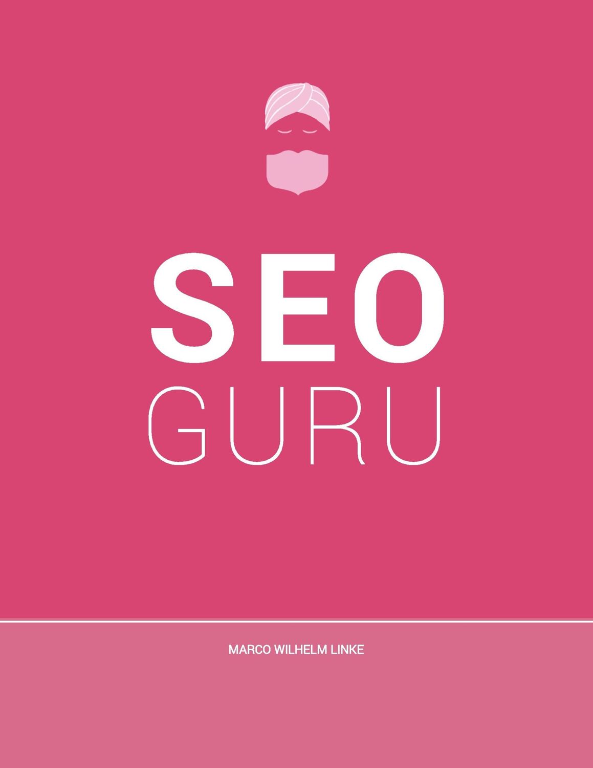 Cover: 9783735787613 | Seo Guru | Marco Wilhelm Linke | Taschenbuch | Paperback | 160 S.