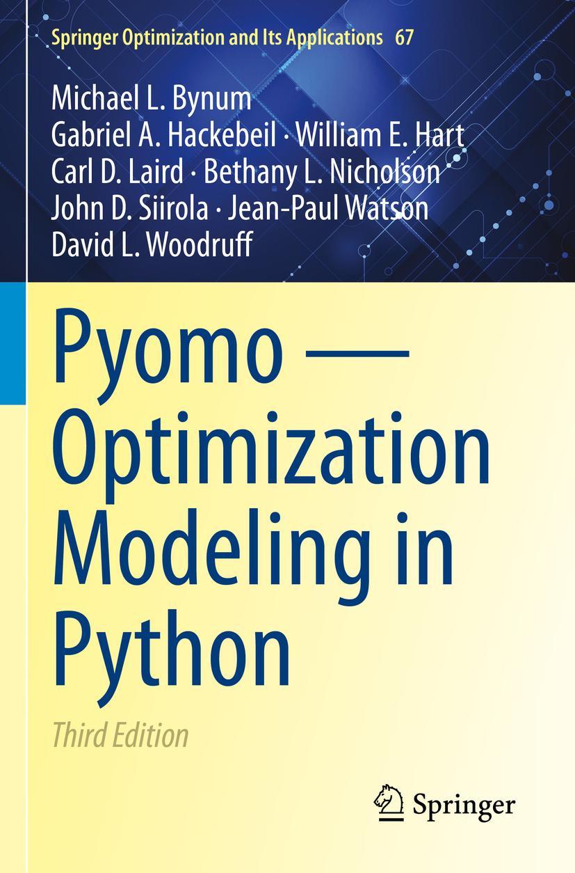 Cover: 9783030689308 | Pyomo - Optimization Modeling in Python | Michael L. Bynum (u. a.)