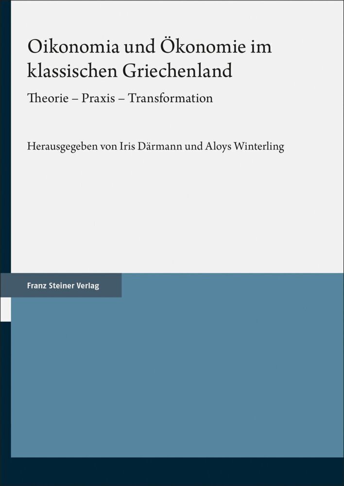 Cover: 9783515127455 | Oikonomia und Ökonomie im klassischen Griechenland | Därmann (u. a.)