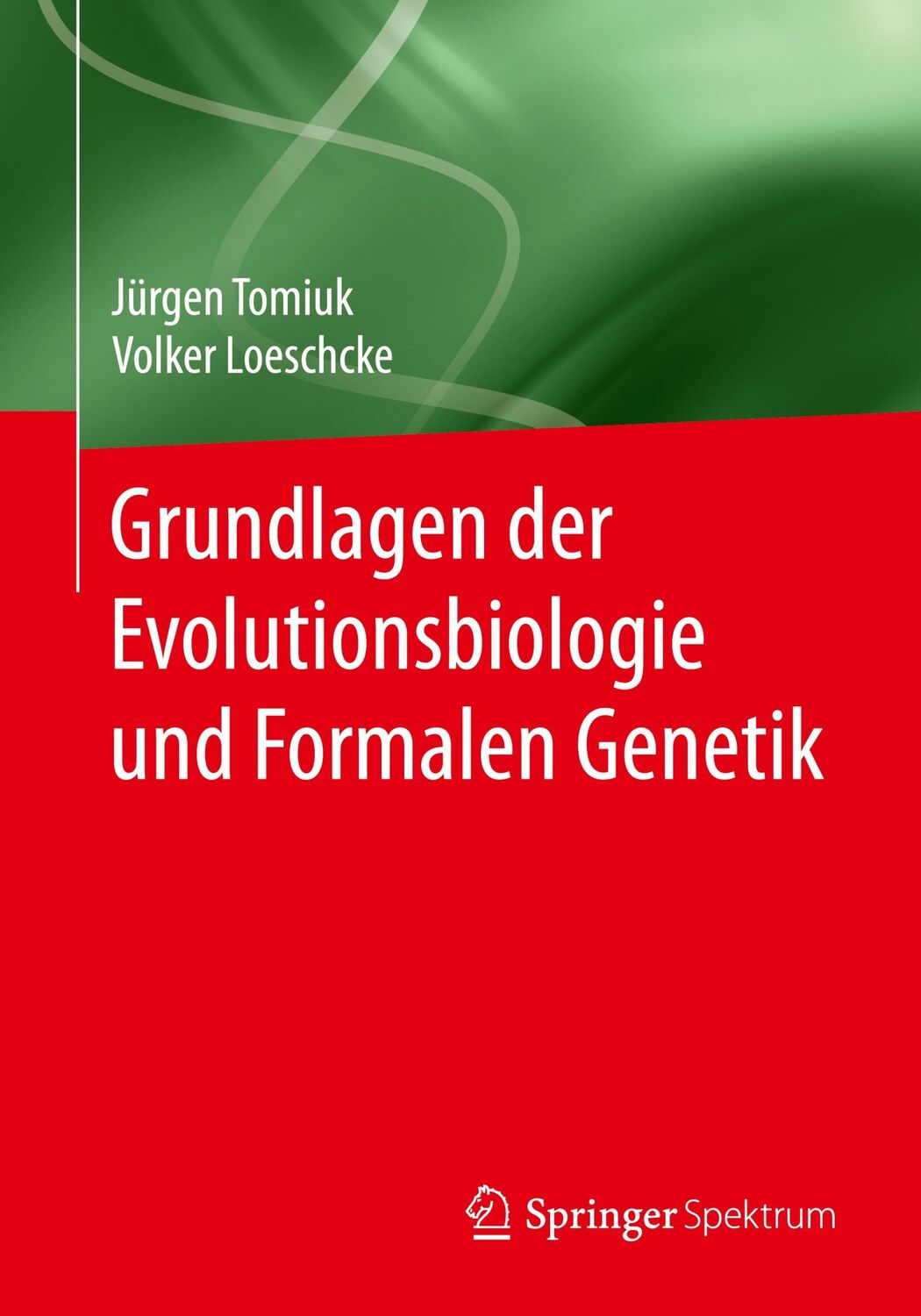 Cover: 9783662496848 | Grundlagen der Evolutionsbiologie und Formalen Genetik | Taschenbuch