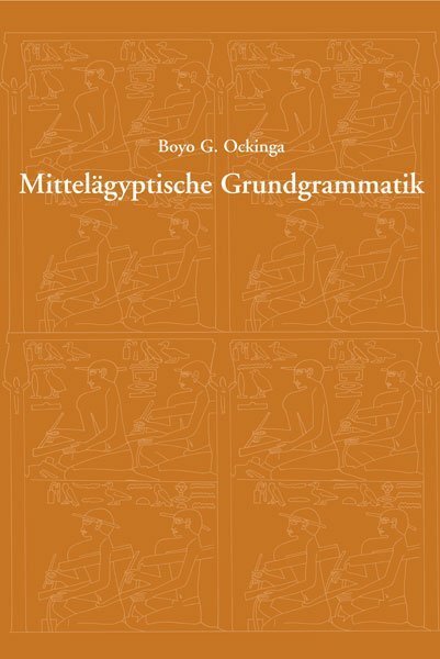 Cover: 9783805345316 | Mittelägyptische Grundgrammatik | Boyo G Ockinga | Buch | Deutsch