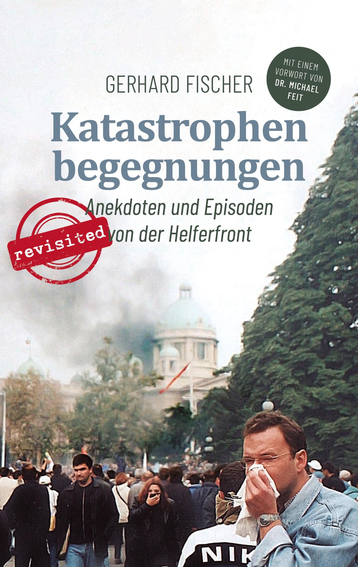 Cover: 9783769317015 | Katastrophenbegegnungen - revisited! | Gerhard Fischer | Taschenbuch