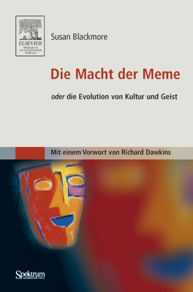 Cover: 9783827416018 | Die Macht der Meme oder die Evolution von Kultur und Geist | Blackmore