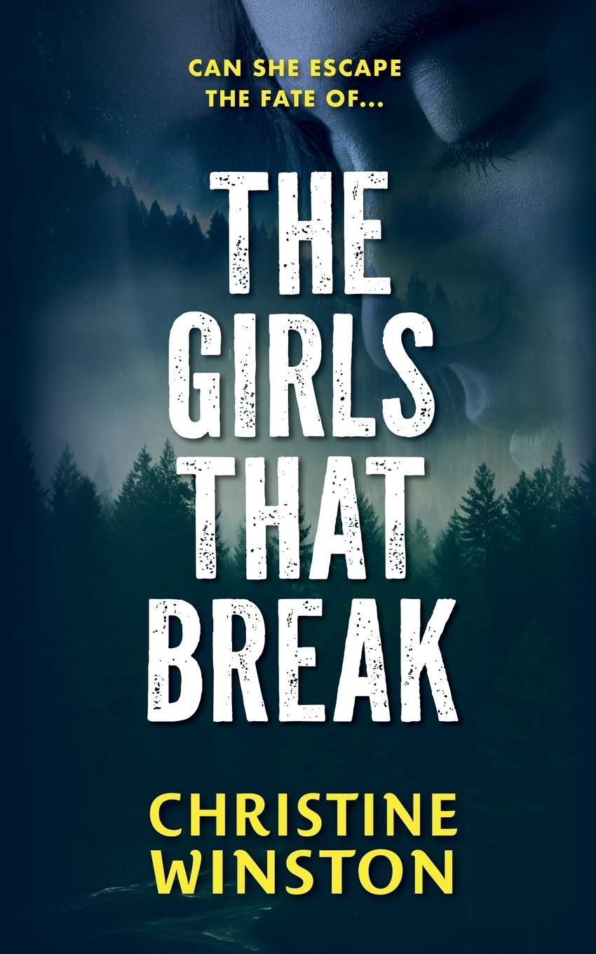 Cover: 9781738510917 | The Girls That Break | Christine Winston | Taschenbuch | Paperback