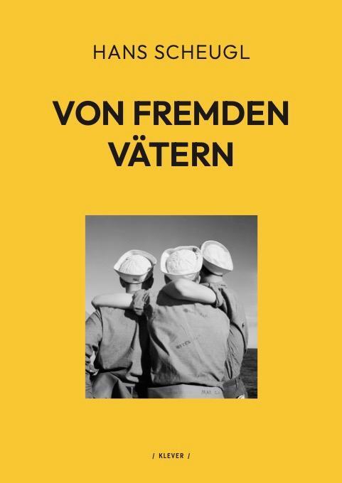 Cover: 9783991560012 | Von fremden Vätern | Hans Scheugl | Taschenbuch | 318 S. | Deutsch