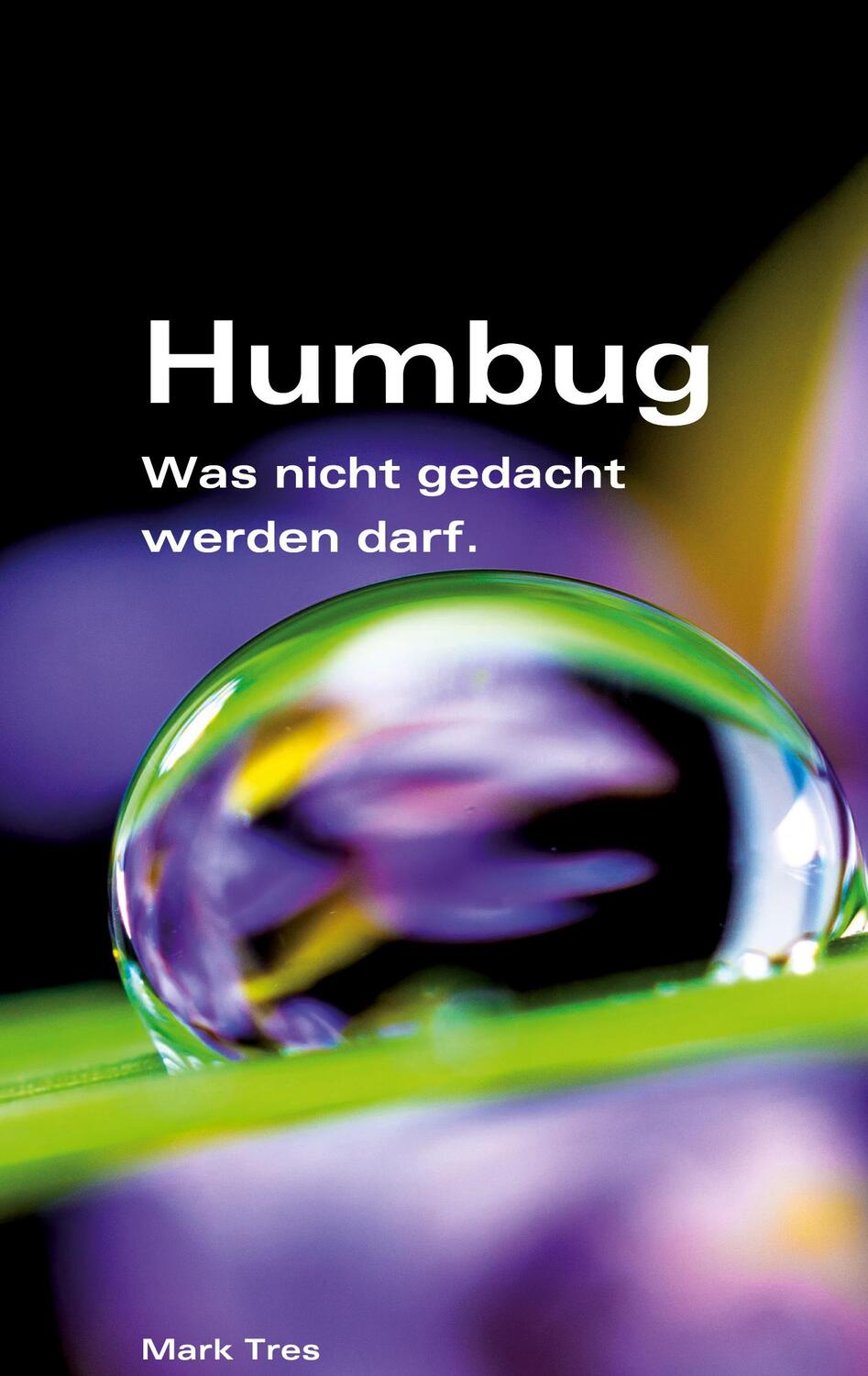 Cover: 9783985272457 | Humbug, oder? | Was nicht gedacht werden darf. | Mark Tres | Buch