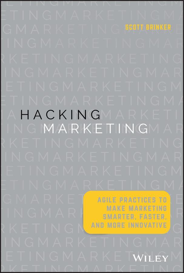 Cover: 9781119183174 | Hacking Marketing | Scott Brinker | Buch | 288 S. | Englisch | 2016