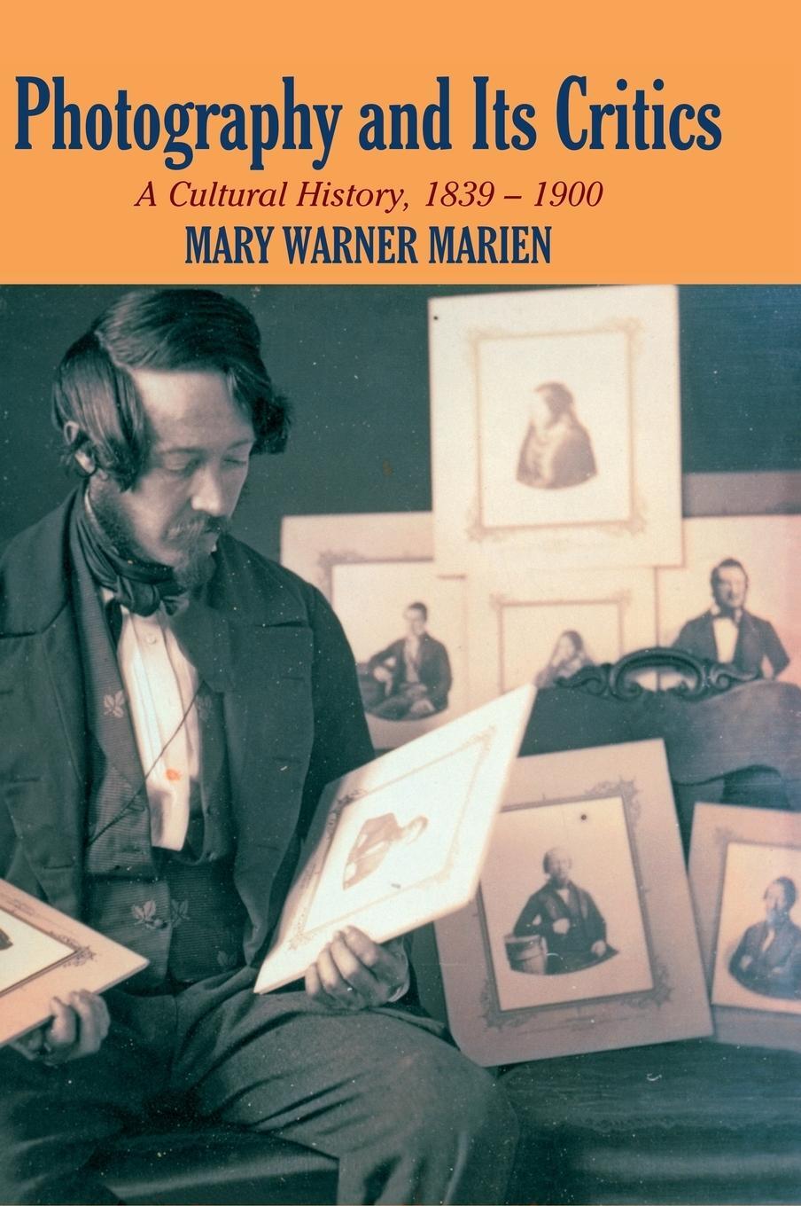 Cover: 9780521550437 | Photography and its Critics | Mary Warner Marien | Buch | Gebunden