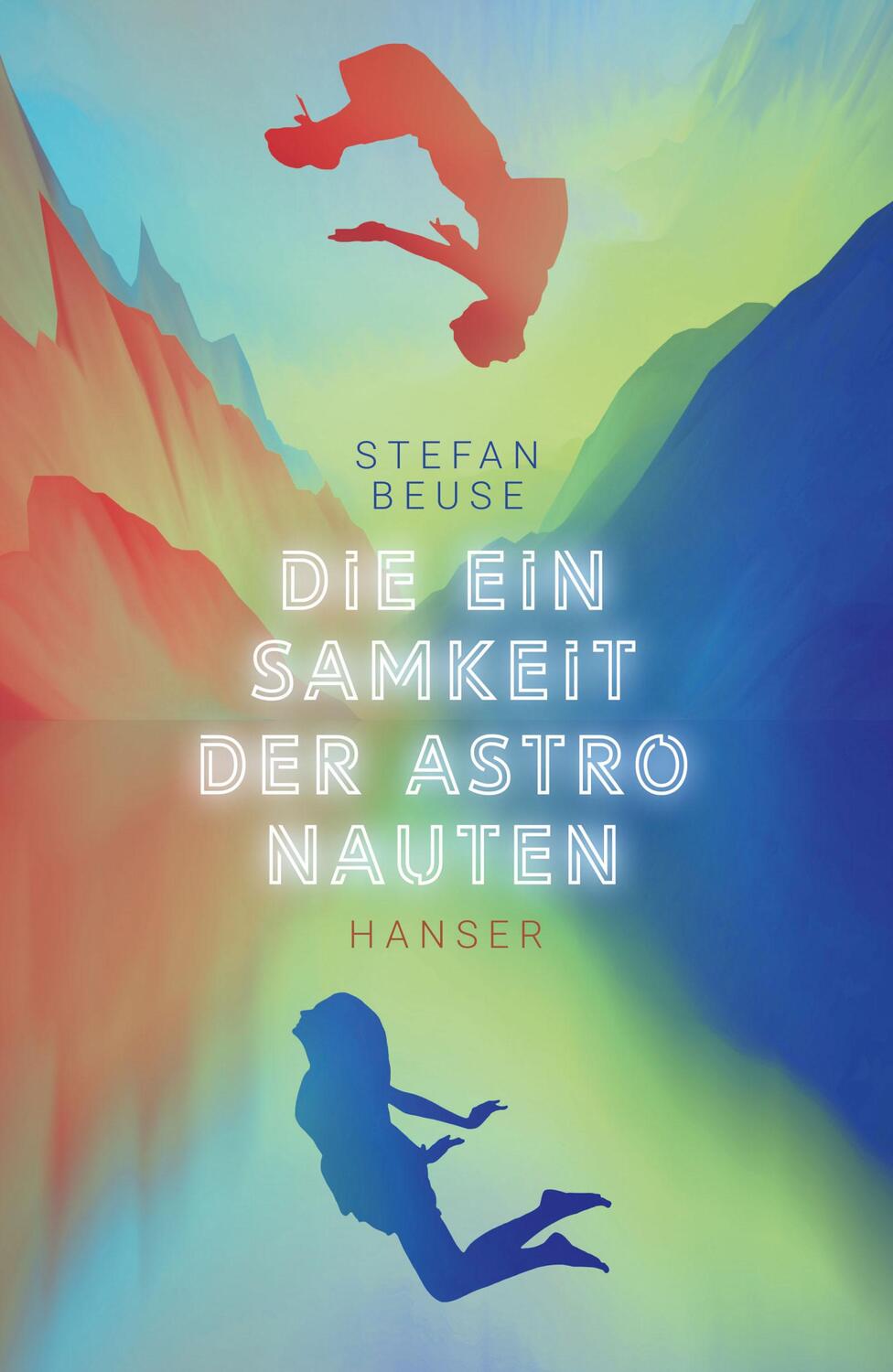 Cover: 9783446275928 | Die Einsamkeit der Astronauten | Stefan Beuse | Buch | 224 S. | 2023