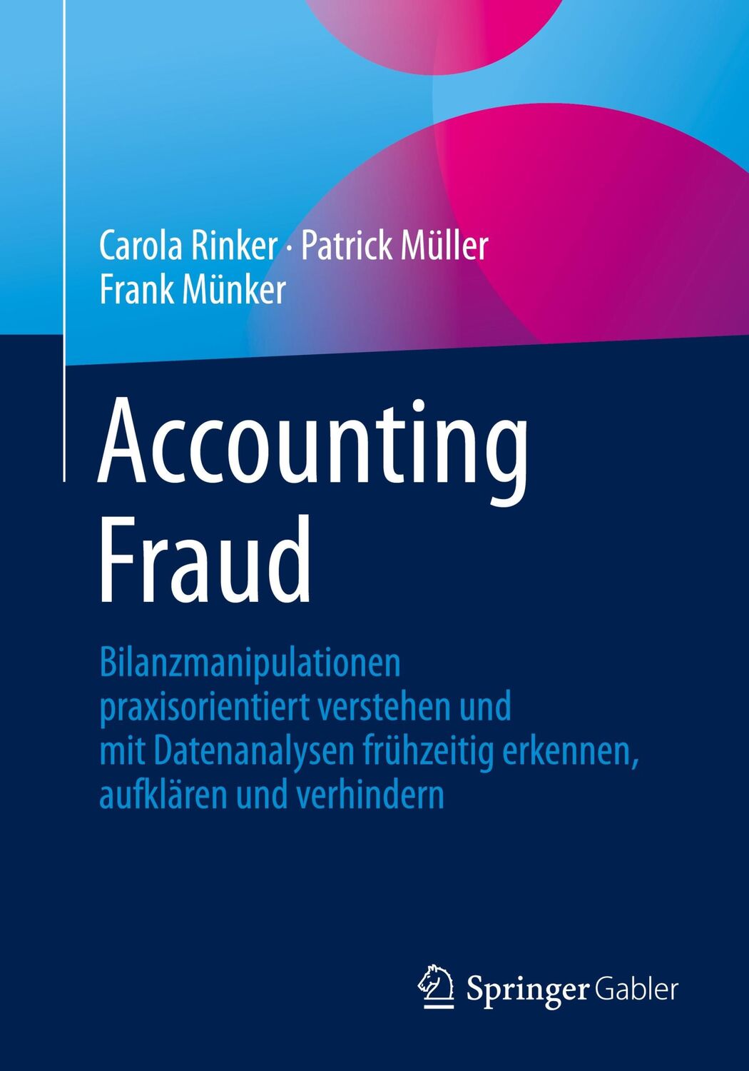 Cover: 9783658363239 | Accounting Fraud | Carola Rinker (u. a.) | Taschenbuch | Paperback