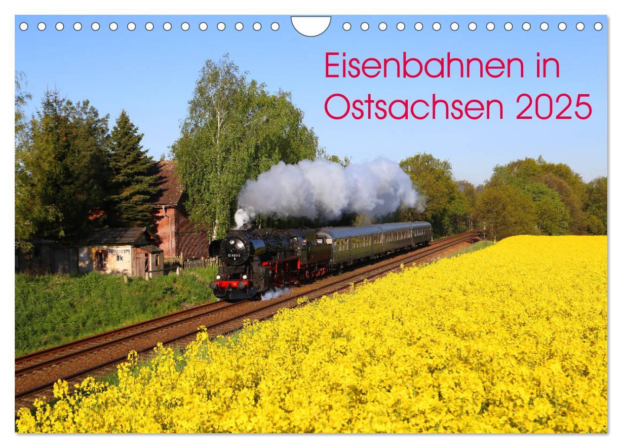 Cover: 9783435305384 | Eisenbahnen in Ostsachsen 2025 (Wandkalender 2025 DIN A4 quer),...