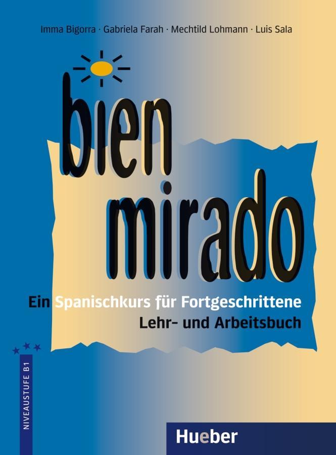 Cover: 9783190041442 | Bien mirado. Lehr- und Arbeitsbuch | Luis Sala Martín | Taschenbuch