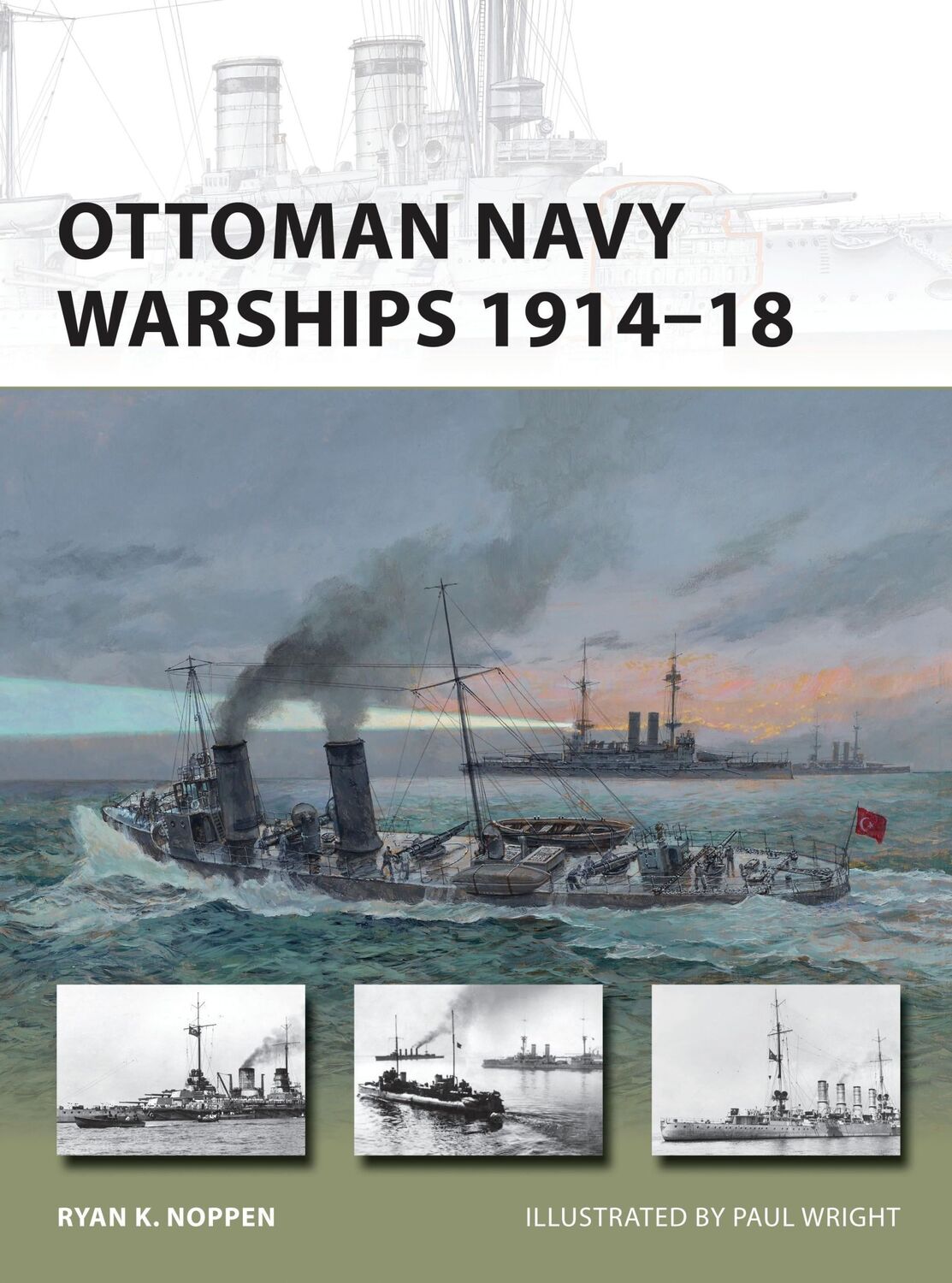 Cover: 9781472806192 | Ottoman Navy Warships 1914-18 | Ryan K Noppen | Taschenbuch | Englisch