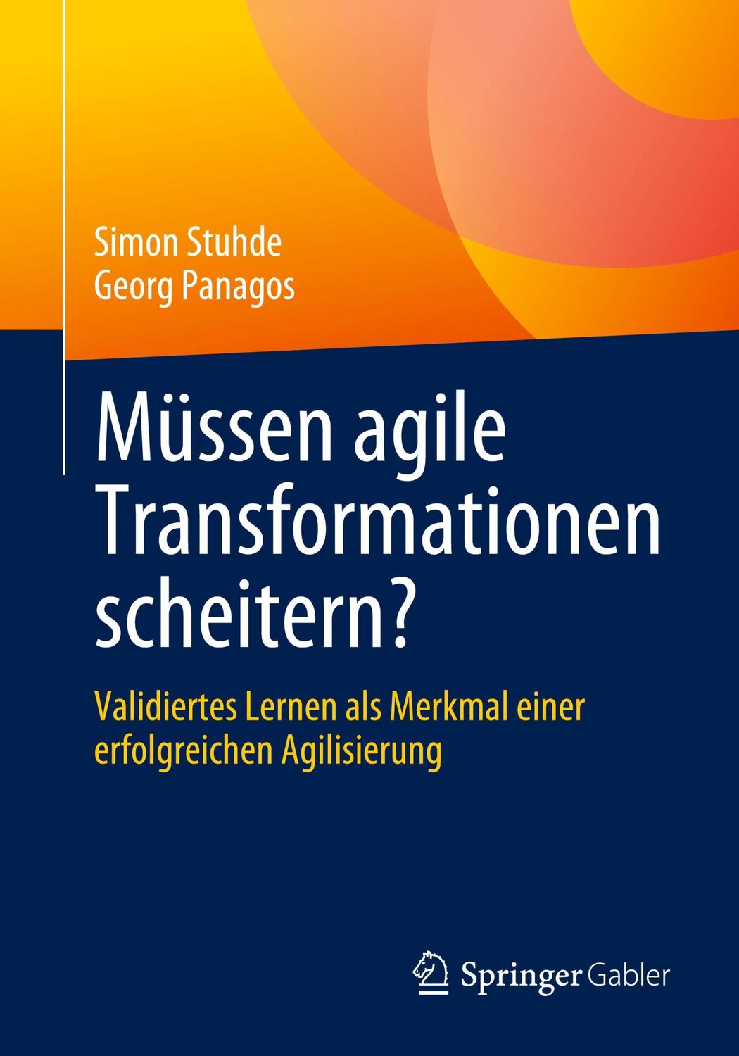 Cover: 9783662659816 | Müssen agile Transformationen scheitern? | Georg Panagos (u. a.) | xvi