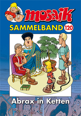 Cover: 9783864622236 | MOSAIK Sammelband. Bd.120 | Abrax in Ketten | Mosaik Team | Buch