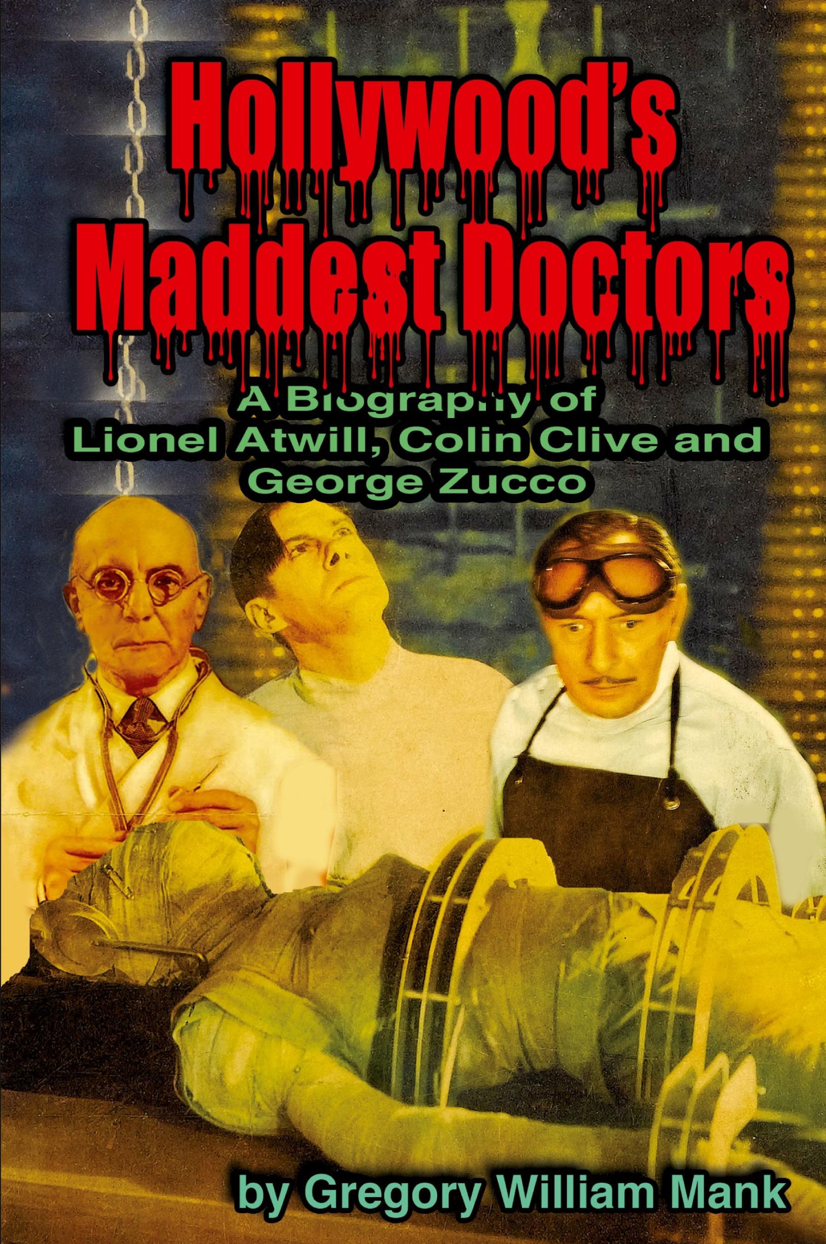 Cover: 9781887664226 | Hollywood's Maddest Doctors | Gregory Mank | Taschenbuch | Englisch