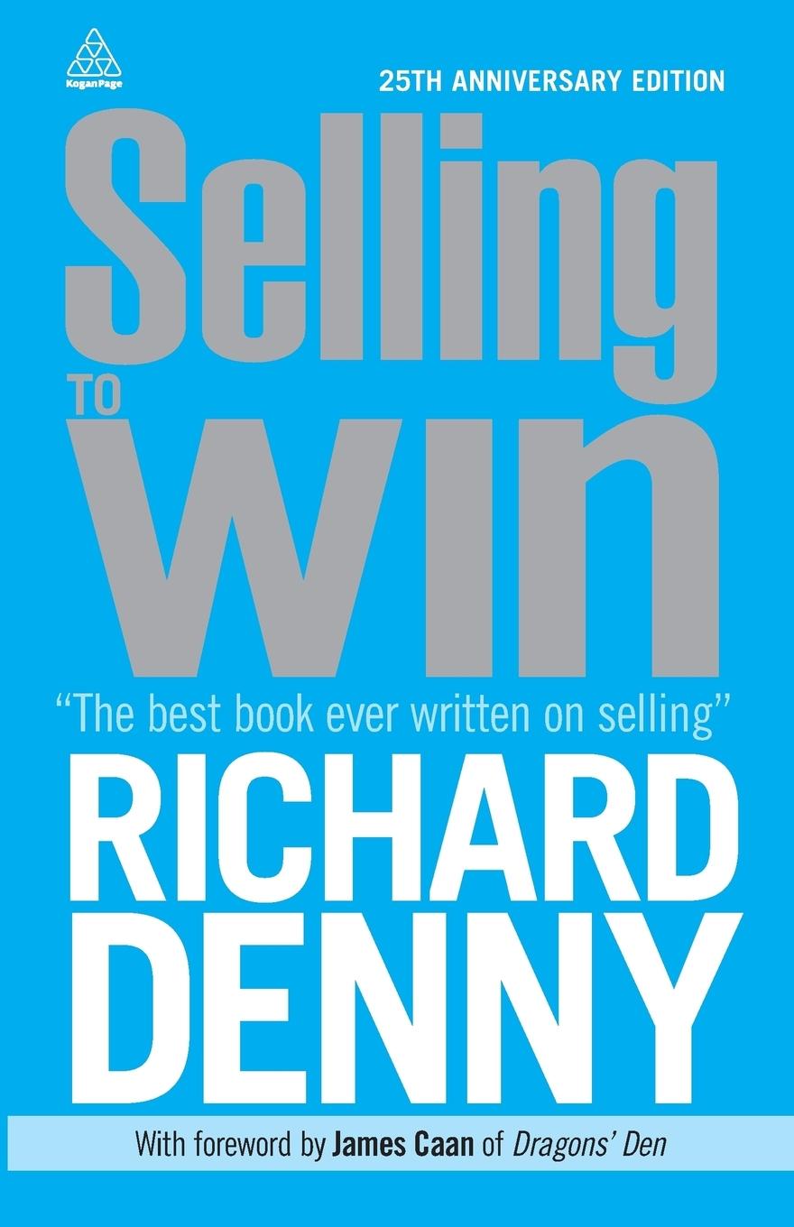 Cover: 9780749466312 | Selling to Win | Richard Denny | Taschenbuch | Englisch | 2013