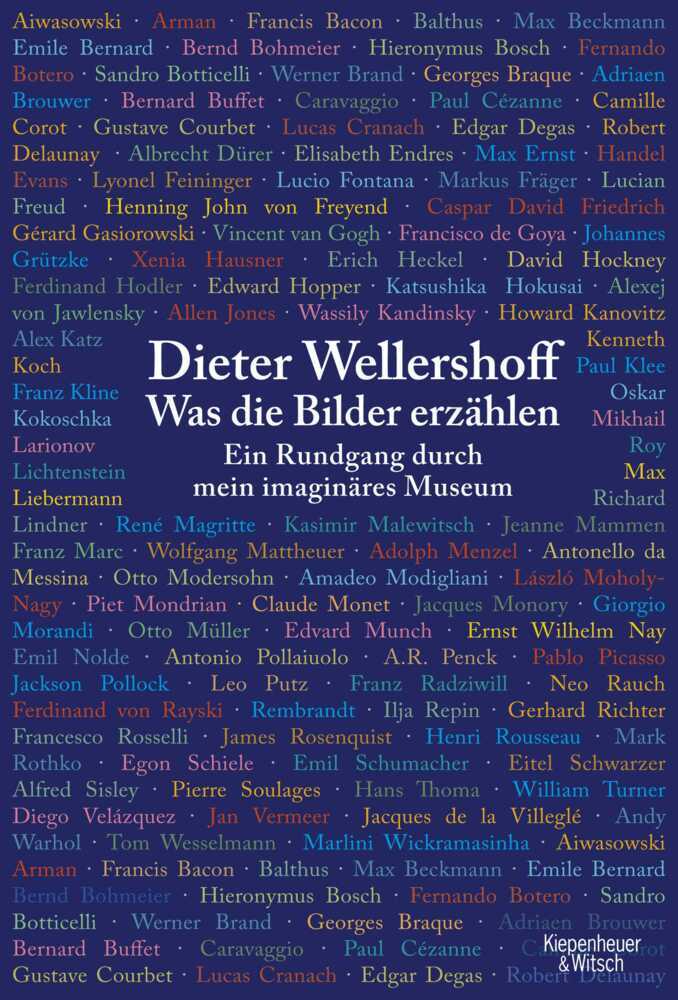 Cover: 9783462045550 | Was die Bilder erzählen | Ein Rundgang durch mein imaginäres Museum