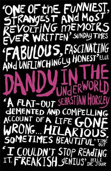 Cover: 9780340934081 | Dandy in the Underworld | A Memoir | Sebastian Horsley | Taschenbuch