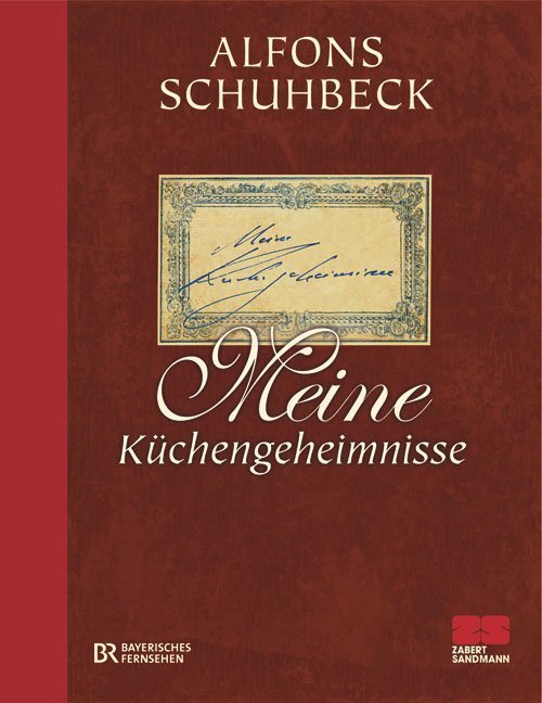 Cover: 9783898832779 | Meine Küchengeheimnisse | Alfons Schuhbeck | Buch | Halbleinen | 2010