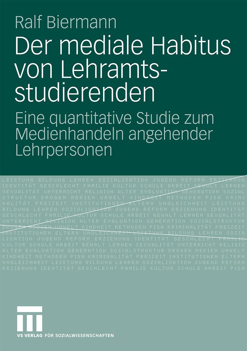 Cover: 9783531165202 | Der mediale Habitus von Lehramtsstudierenden | Ralf Biermann | Buch