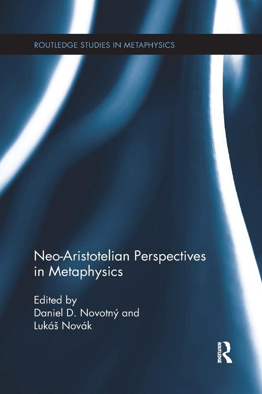 Cover: 9781138209619 | Neo-Aristotelian Perspectives in Metaphysics | Novotný (u. a.) | Buch