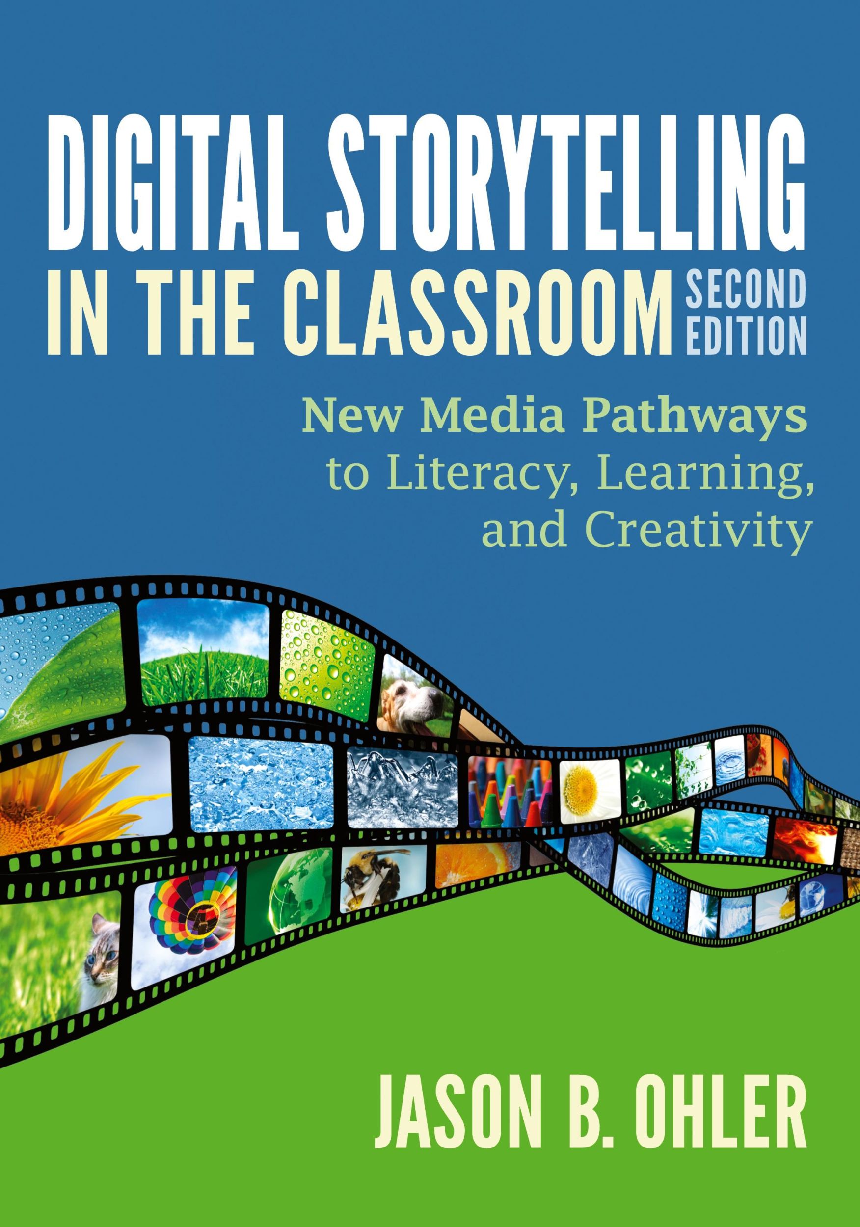 Cover: 9781452268255 | Digital Storytelling in the Classroom | Jason B. Ohler | Taschenbuch