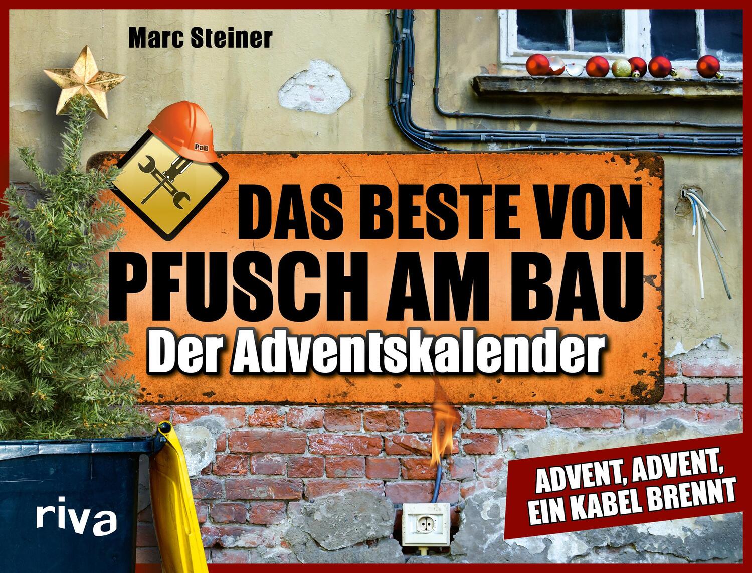 Cover: 9783742325624 | Das Beste von Pfusch am Bau - Der Adventskalender | Marc Steiner