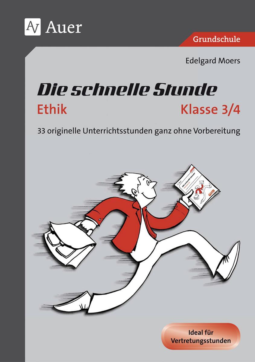 Cover: 9783403080763 | Die schnelle Stunde Ethik Kl.3-4 | Edelgard Moers | Broschüre | 2018