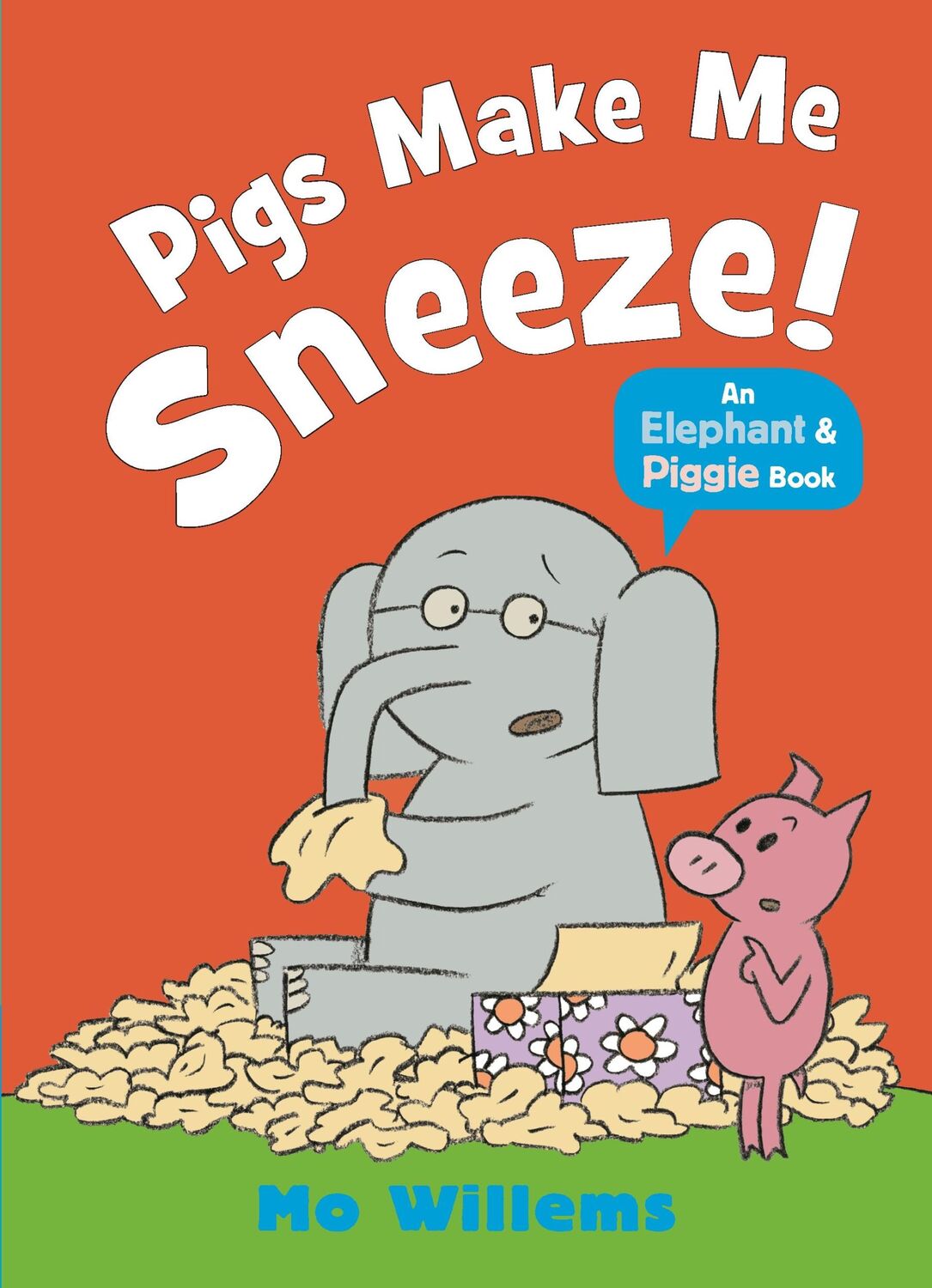 Cover: 9781529512373 | Pigs Make Me Sneeze! | Mo Willems | Taschenbuch | Englisch | 2023