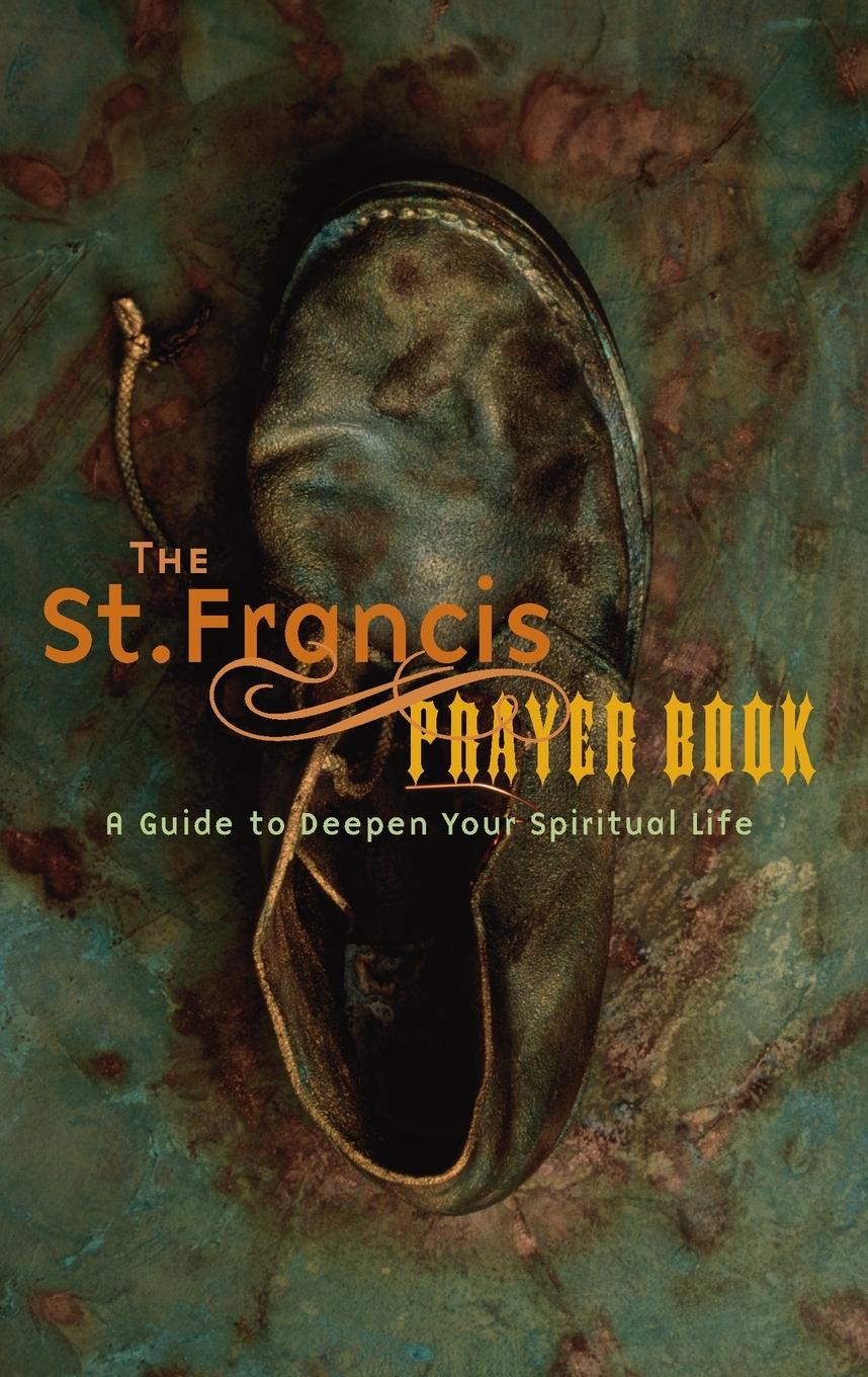 Cover: 9781557253521 | St. Francis Prayer Book | A Guide to Deepen Your Spiritual Life | Buch