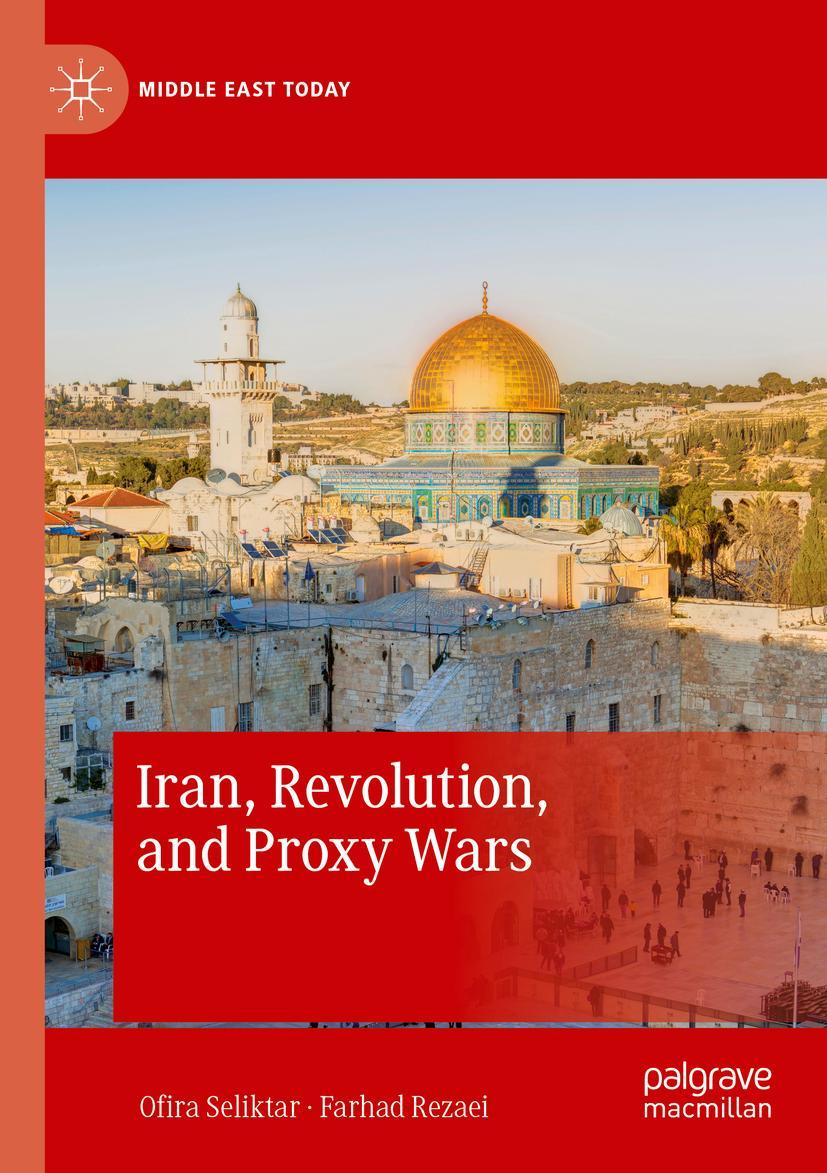 Cover: 9783030294205 | Iran, Revolution, and Proxy Wars | Farhad Rezaei (u. a.) | Taschenbuch