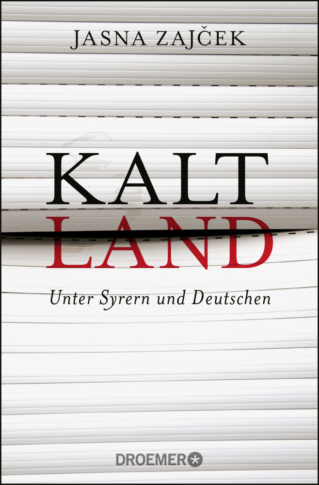 Cover: 9783426301340 | Kaltland | Unter Syrern und Deutschen | Jasna Zajcek | Taschenbuch