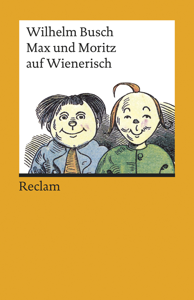 Cover: 9783150192863 | Max und Moritz auf Wienerisch | Wilhelm Busch | Taschenbuch | 79 S.