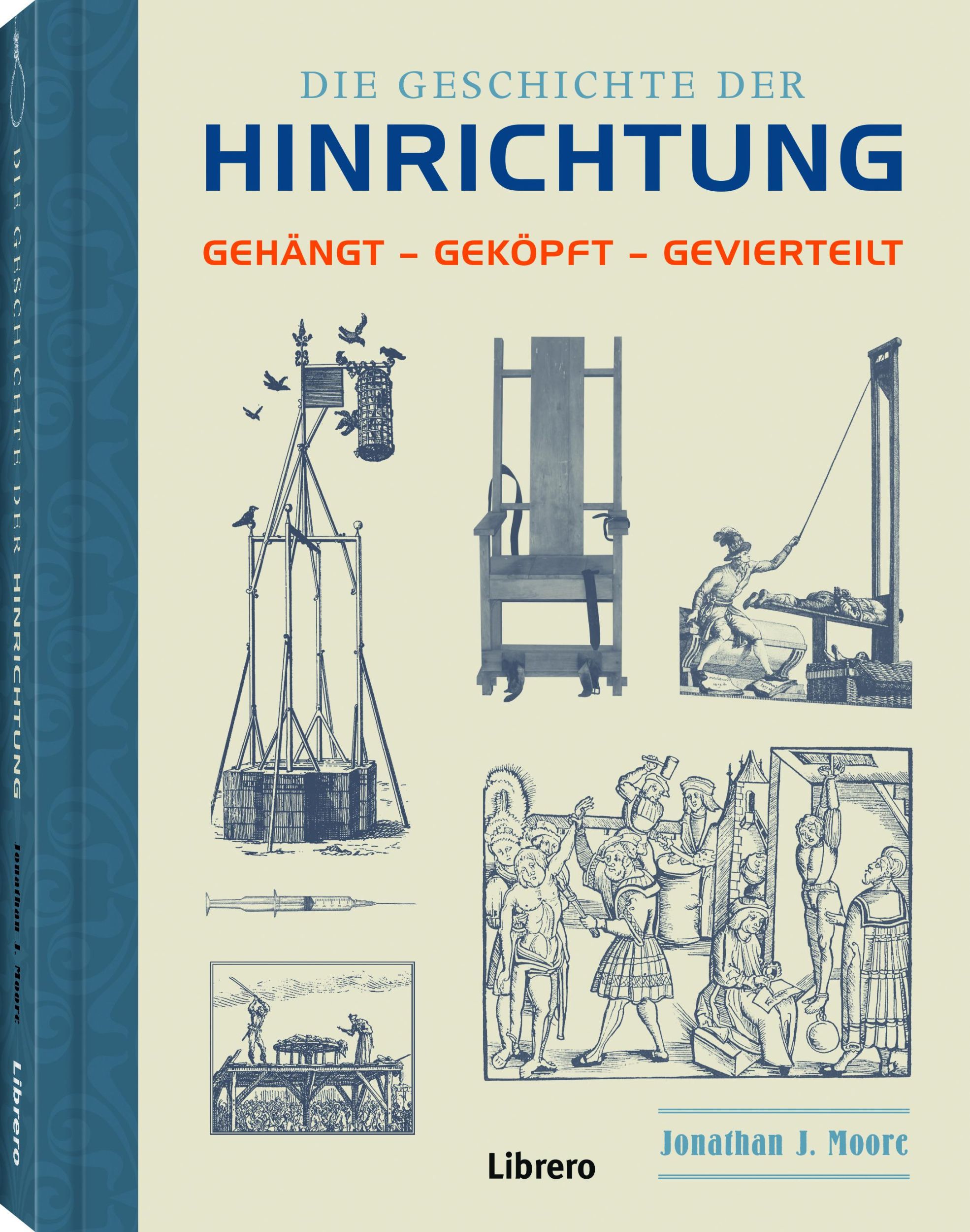 Cover: 9789463596237 | Die Geschichte der Hinrichtung | Gehängt - Geköpft - Gevierteilt