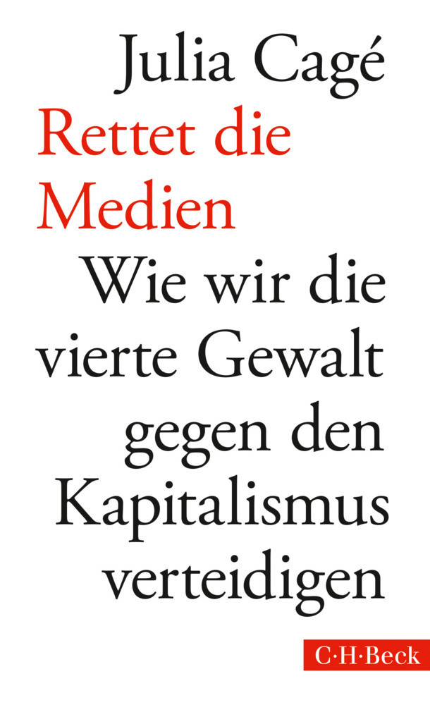 Cover: 9783406689383 | Rettet die Medien | Julia Cagé | Taschenbuch | Klappenbroschur | 2016