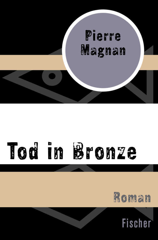 Cover: 9783596304868 | Tod in Bronze | Roman | Pierre Magnan | Taschenbuch | 256 S. | Deutsch