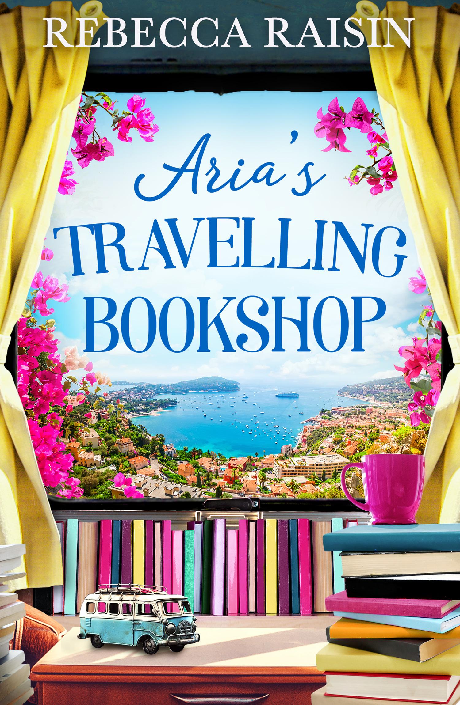 Cover: 9780008331207 | Aria's Travelling Book Shop | Rebecca Raisin | Taschenbuch | Englisch