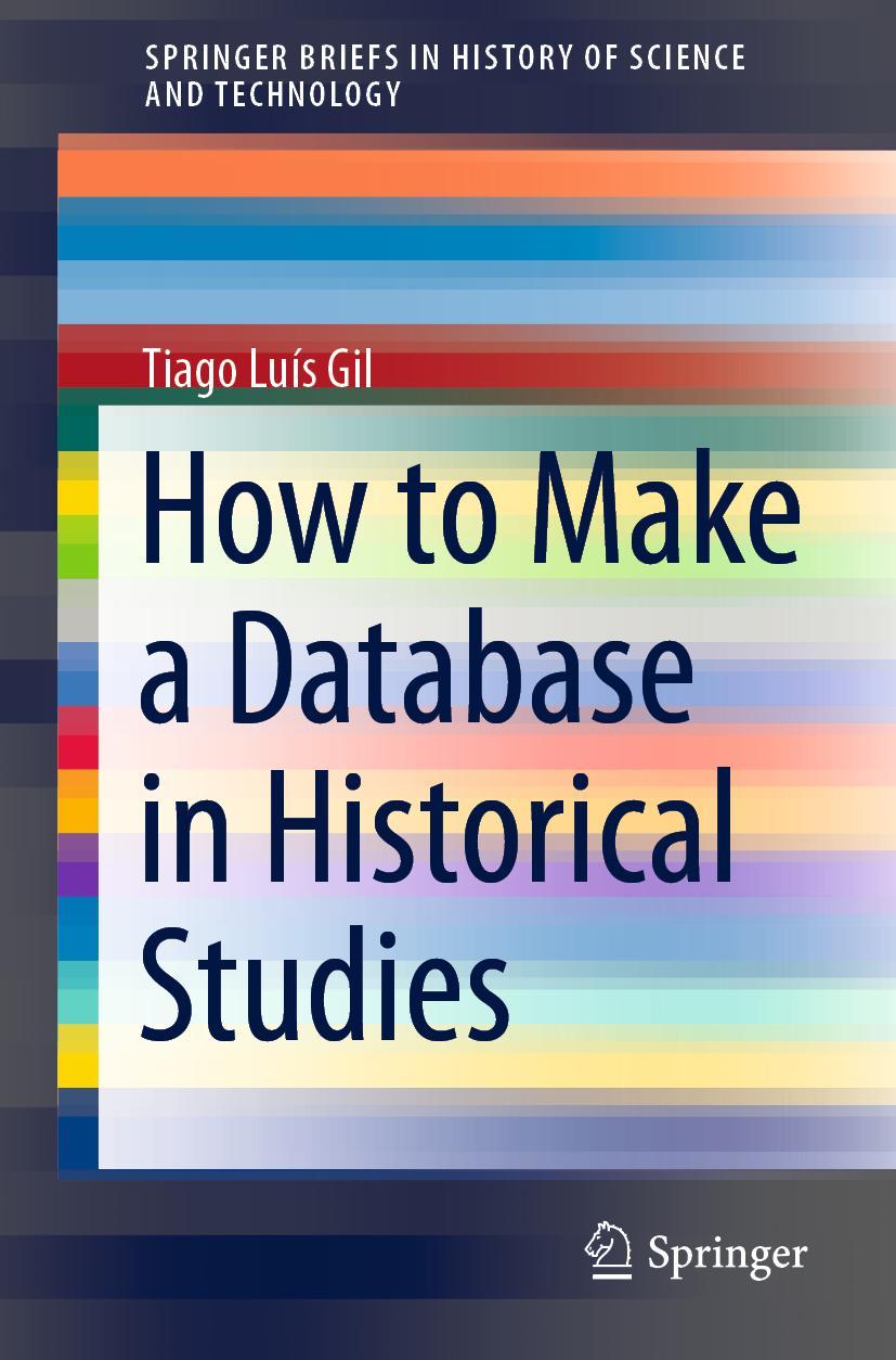 Cover: 9783030782405 | How to Make a Database in Historical Studies | Tiago Luís Gil | Buch