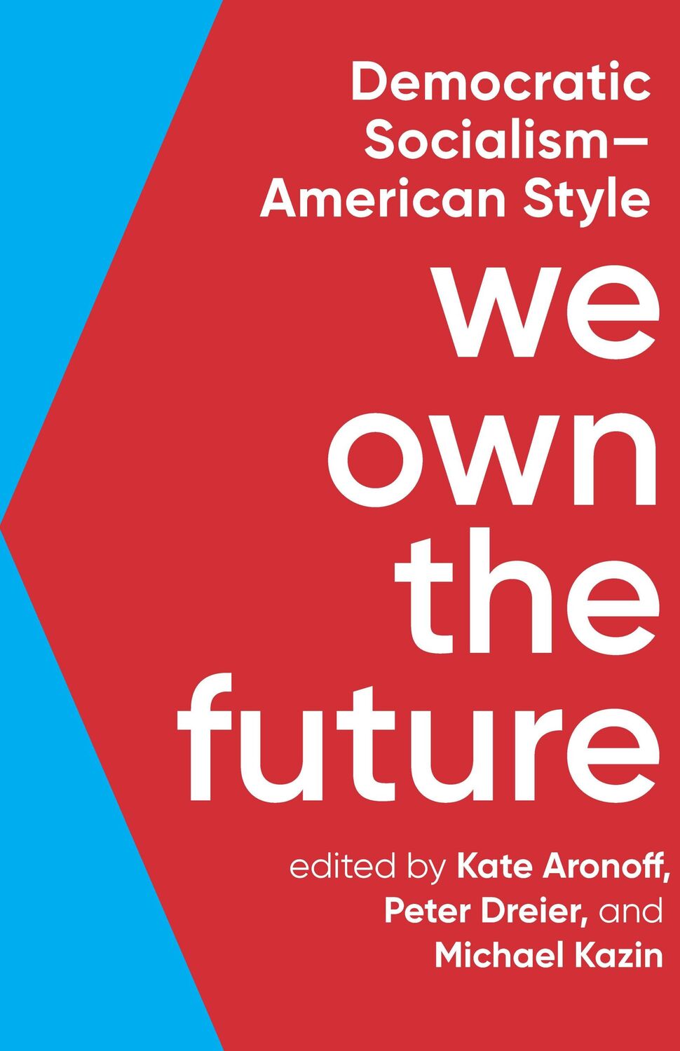 Cover: 9781620975213 | We Own The Future | Democratic Socialism - American Style | Buch