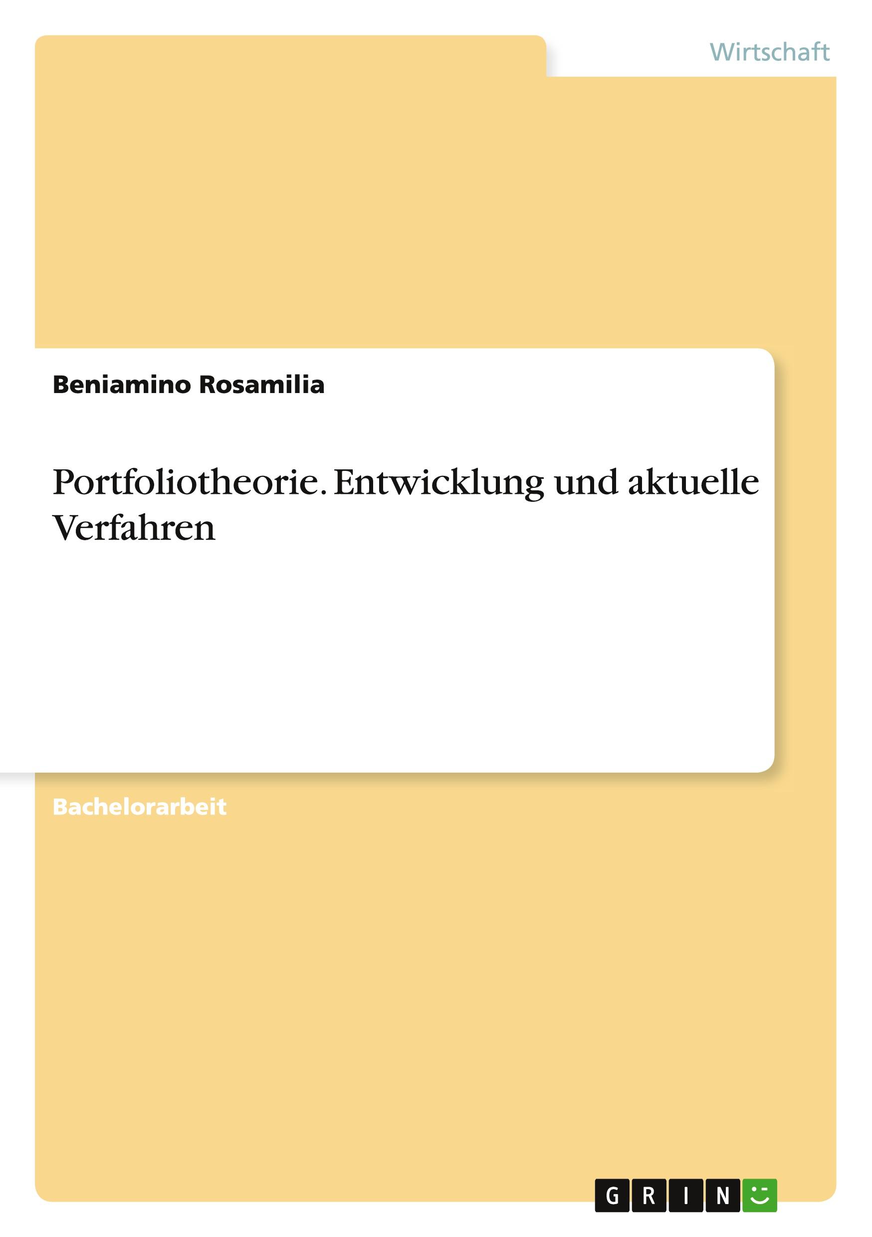 Cover: 9783668198432 | Portfoliotheorie. Entwicklung und aktuelle Verfahren | Rosamilia