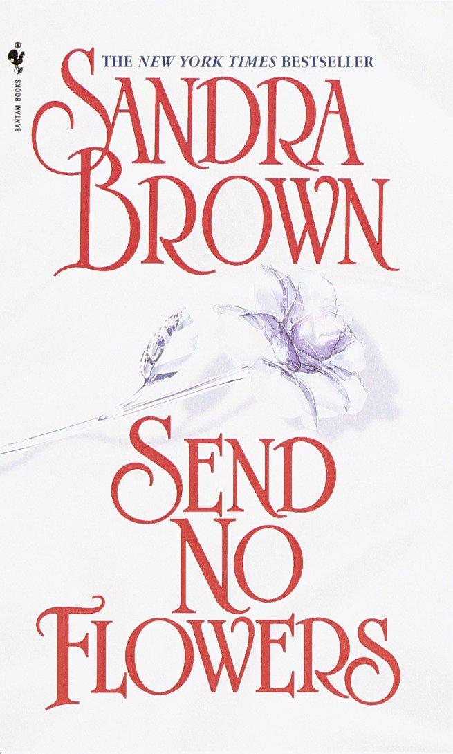 Cover: 9780553576016 | Send No Flowers | Sandra Brown | Taschenbuch | Englisch | 2000