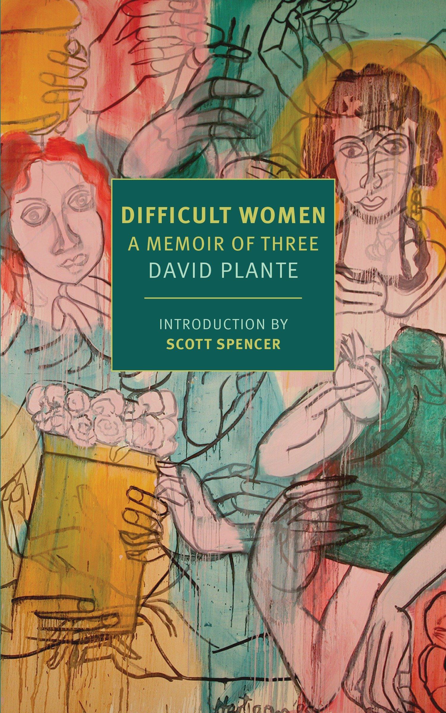 Cover: 9781681371498 | Difficult Women | A Memoir of Three | David Plante | Taschenbuch