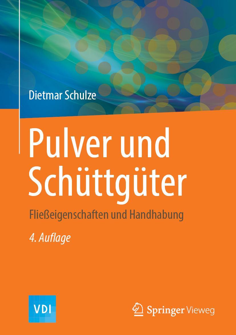 Cover: 9783662587751 | Pulver und Schüttgüter | Fließeigenschaften und Handhabung | Schulze