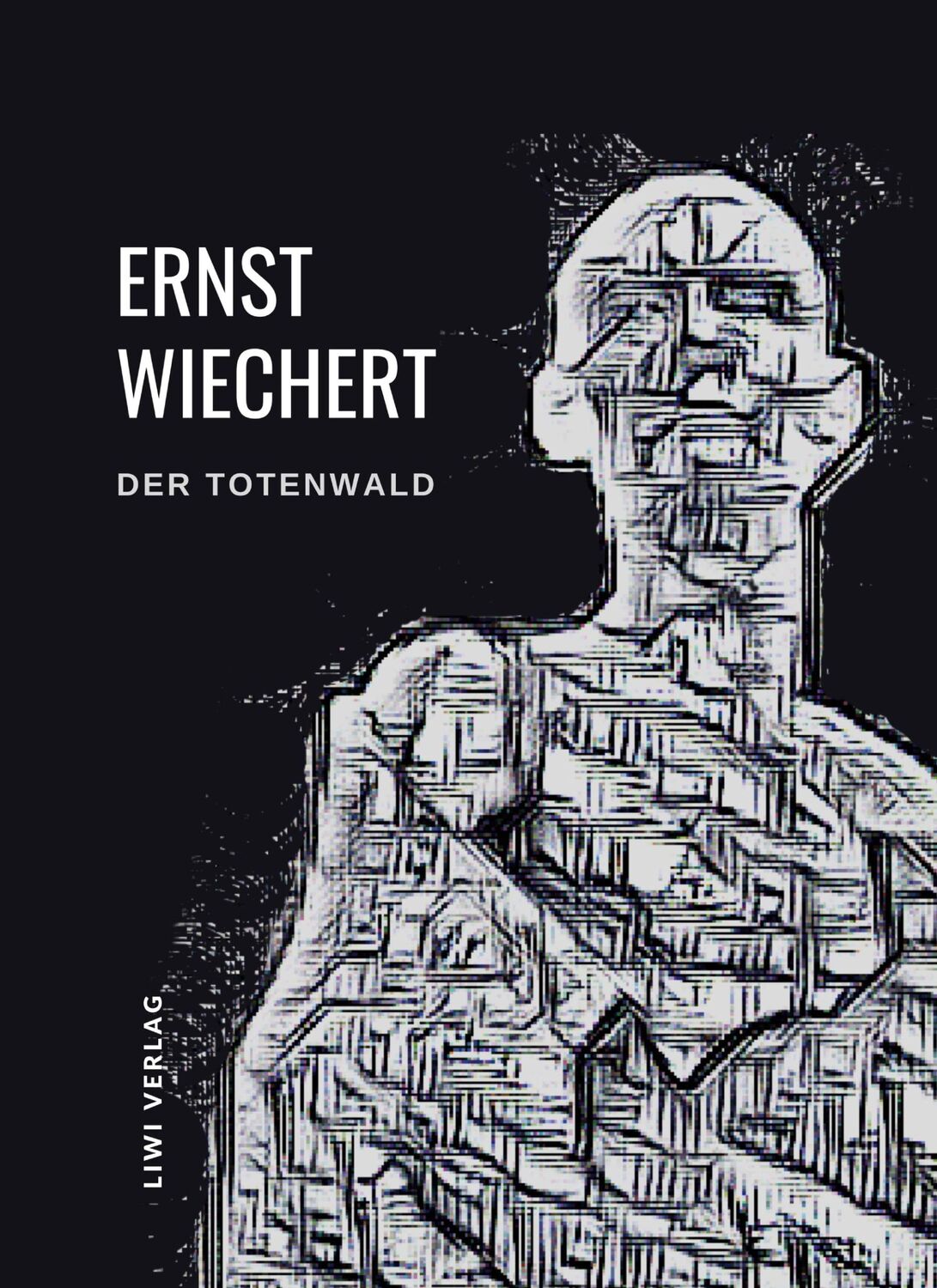 Cover: 9783965425415 | Ernst Wiechert: Der Totenwald. Ein Bericht. Vollständige Neuausgabe