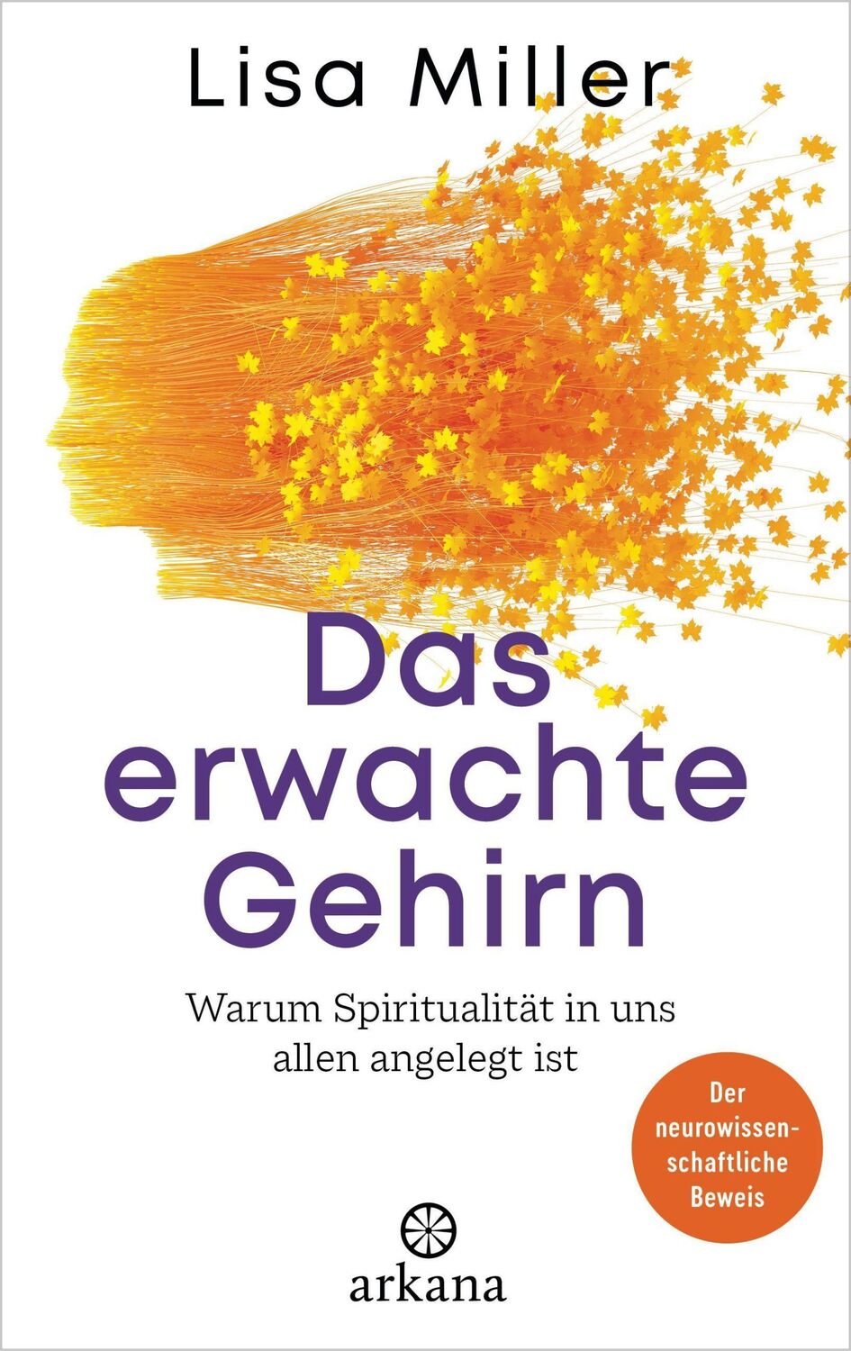 Cover: 9783442342655 | Das erwachte Gehirn | Lisa Miller | Buch | 320 S. | Deutsch | 2022