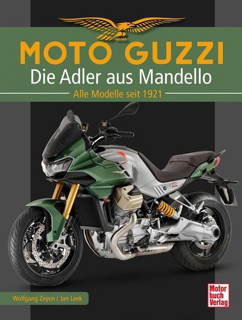 Cover: 9783613047136 | Moto Guzzi - Die Adler aus Mandello | Alle Modelle seit 1921 | Buch