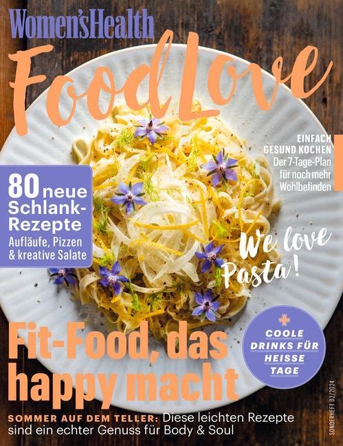 Cover: 9783613322097 | WOMEN'S HEALTH - FOOD Love 02/2024 | Taschenbuch | 100 S. | Deutsch