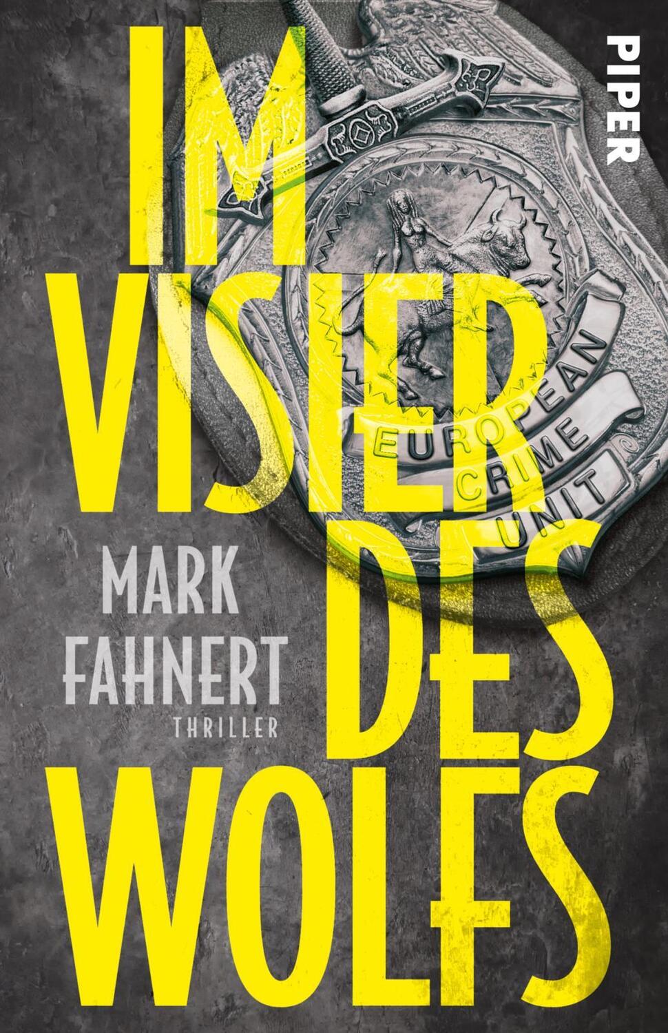 Cover: 9783492320146 | Im Visier des Wolfs | Mark Fahnert | Taschenbuch | European Crime Unit