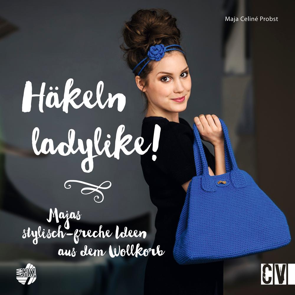 Cover: 9783841063823 | Häkeln ladylike! | Majas stylisch-freche Ideen aus dem Wollkorb | Buch